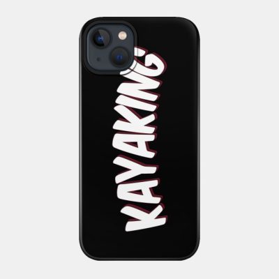 Kayaking Phone Case Official Kayaking Merch