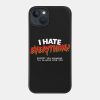 I Hate Everything Except Kayaking Phone Case Official Kayaking Merch