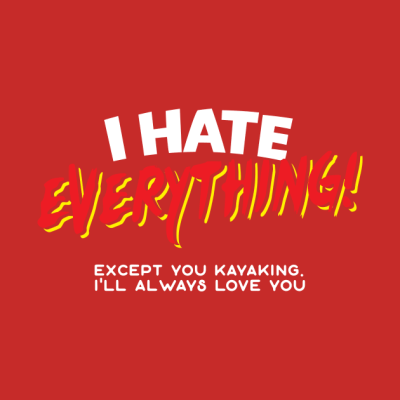 I Hate Everything Except Kayaking Tank Top Official Kayaking Merch