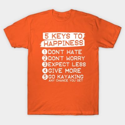 5 Keys To Happiness Kayaking T-Shirt Official Kayaking Merch