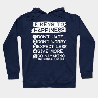 5 Keys To Happiness Kayaking Hoodie Official Kayaking Merch