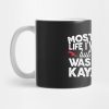 Most Of My Life Ive Wasted But The Rest Was Spent  Mug Official Kayaking Merch