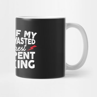 Most Of My Life Ive Wasted But The Rest Was Spent  Mug Official Kayaking Merch