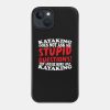 Kayaking Does Not Ask Me Stupid Questions Phone Case Official Kayaking Merch