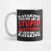 Kayaking Does Not Ask Me Stupid Questions Mug Official Kayaking Merch