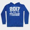 2017 The Year Of More Kayaking Hoodie Official Kayaking Merch