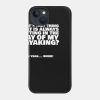 Whats That Thing That Is Always Getting In The Way Phone Case Official Kayaking Merch