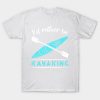 Id Rather Be Kayaking Kayak T-Shirt Official Kayaking Merch