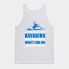 Kayaking Tank Top Official Kayaking Merch