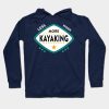 Kayaking Hoodie Official Kayaking Merch