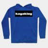 Kayaking Hoodie Official Kayaking Merch