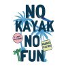 Funny Kayak T Shirt - No Kayk No Fun - Kayaking T Shirts Funny - Funny Kayak Gifts Tote Bag Official Kayaking Merch