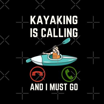 Kayaking Is Calling And I Must Go, Kayaking Lover, Funny Kayaking Quote Tote Bag Official Kayaking Merch