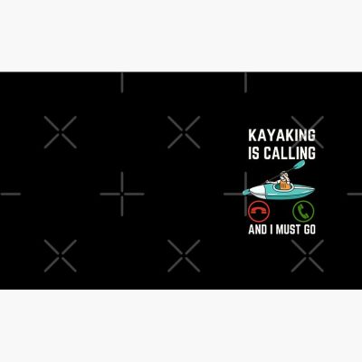 Kayaking Is Calling And I Must Go, Kayaking Lover, Funny Kayaking Quote Mug Official Kayaking Merch