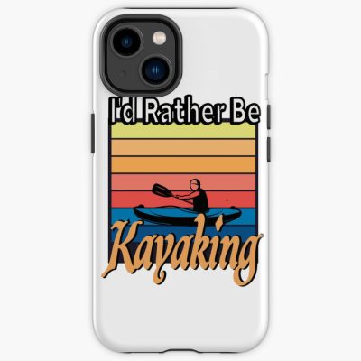 I'D Rather Be At The Lake Kayaking Iphone Case Official Kayaking Merch