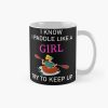 I Know I Paddle Like A Girl Kayaking Mug Official Kayaking Merch