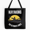 Kayaking The Ultimate Vibe Tote Bag Official Kayaking Merch