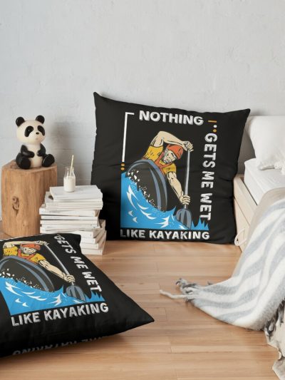 Kayaking Gets Me Wet Shirts & Gifts Throw Pillow Official Kayaking Merch