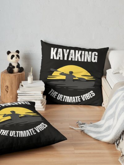 Kayaking The Ultimate Vibe Throw Pillow Official Kayaking Merch