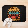 Kayaking Is My Therapy Bath Mat Official Kayaking Merch