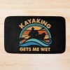 Gets Me Wet Ideas Bath Mat Official Kayaking Merch