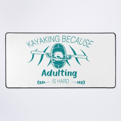 Kayaking Because Adulting Is Hard Mouse Pad Official Kayaking Merch