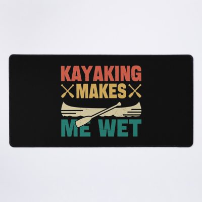 Retro Kayaking Makes Me Wet Funny Kayak Enthusiast For Kayak Lovers Kayaking For Men Kayaking Ideas Mouse Pad Official Kayaking Merch