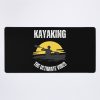 Kayaking The Ultimate Vibe Mouse Pad Official Kayaking Merch