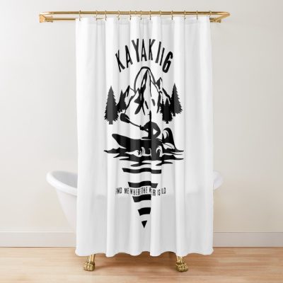 Kayaking. Find Me Where The Water Is Wild. Shower Curtain Official Kayaking Merch