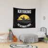 Kayaking The Ultimate Vibe Tapestry Official Kayaking Merch